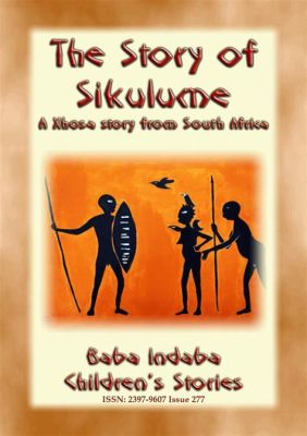  The Calf Who Spoke Xhosa: A Story Exploring Intertribal Bonds and the Power of Language