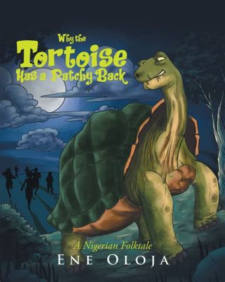  The Tortoise and His Shell: A Nigerian Folktale Revealing Wisdom Through the Trials of an Unassuming Hero